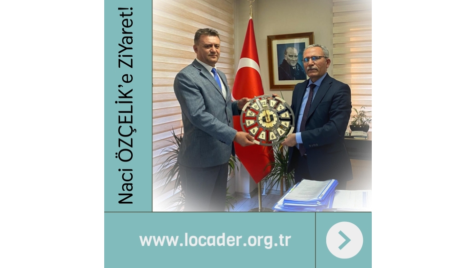 Yük Daire Başkanı Naci ÖZÇELİK’i Ziyaret Ettik!